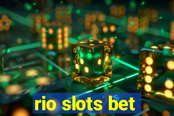 rio slots bet